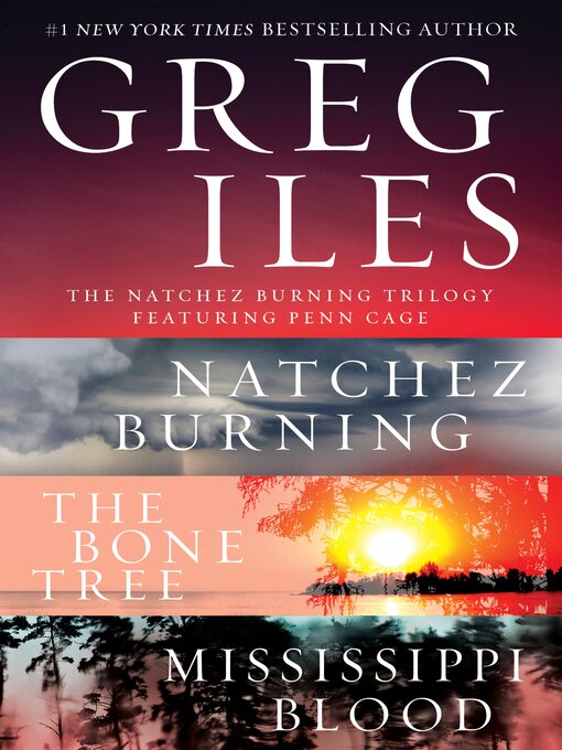 Title details for The Natchez Burning Trilogy by Greg Iles - Available